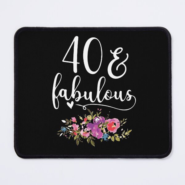 Item preview, 40 and i am fabulous mom birthday wedding Vacation Inspiration Joy Mood designed and sold by DesignByHeartUK.