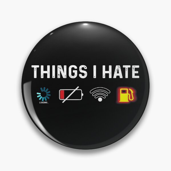 Item preview, Things I Hate Low Battery Bad Internet Connection Funny Developer Gamer Gift designed and sold by alenaz.