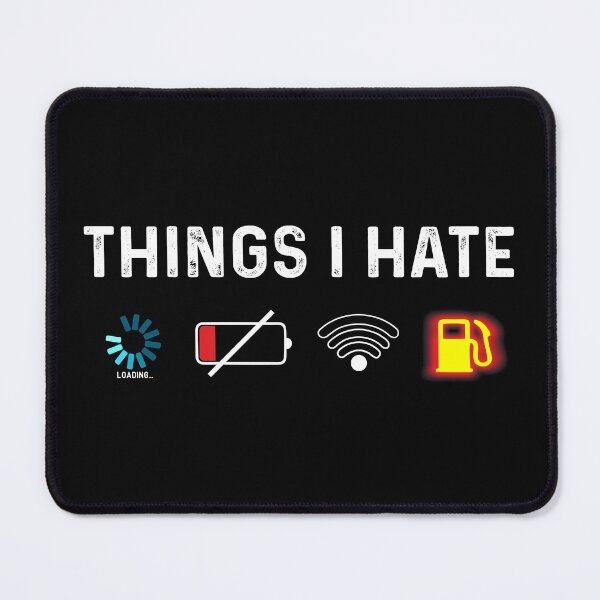 Item preview, Things I Hate Low Battery Bad Internet Connection Funny Developer Gamer Gift designed and sold by alenaz.