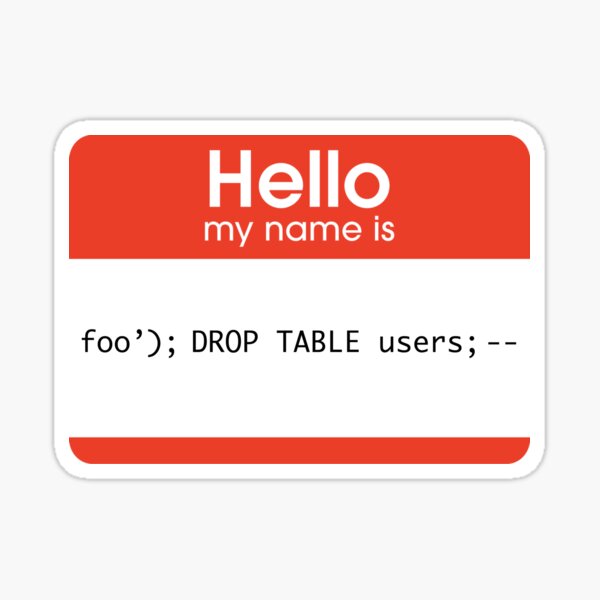 Hello My Name Is SQL Injection Sticker