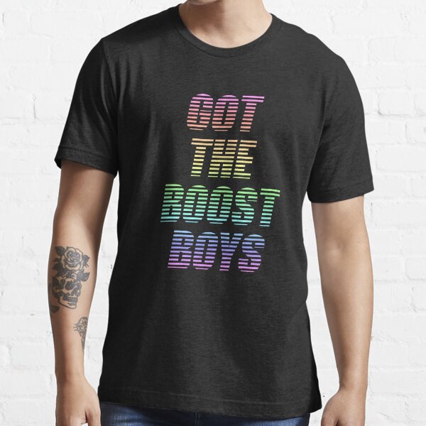 got boost t shirt