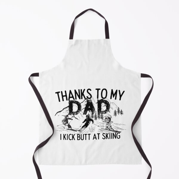 Item preview, Thanks To My Dad I Kick Butt At Skiing - Funny Skiing designed and sold by usaworld.