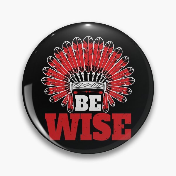 Item preview, American Native , Be Wise designed and sold by AEGMEDIA.