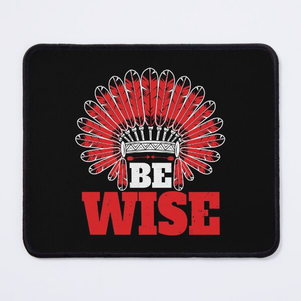 Item preview, American Native , Be Wise designed and sold by AEGMEDIA.