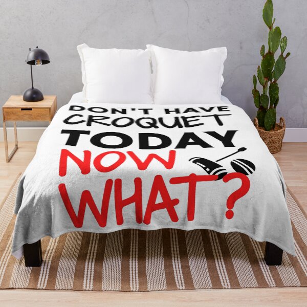 Item preview, Don't have croquet today. Now what? designed and sold by TheGreenGoat.