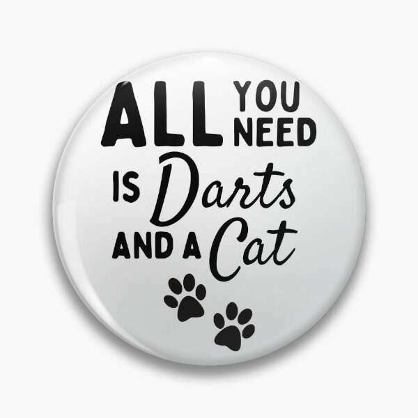 Item preview, All you need is darts and a cat designed and sold by TheGreenGoat.