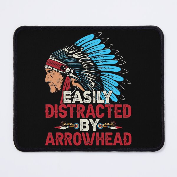Item preview,  Native Easily Distarcted By Arrowhead designed and sold by AEGMEDIA.