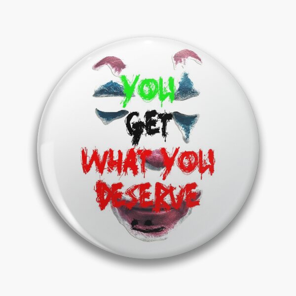Item preview, You Get What You Deserve designed and sold by HouseOfCyra.