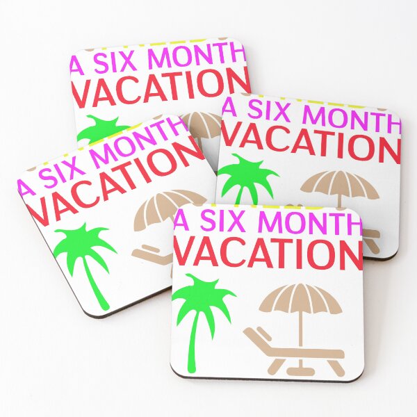 Item preview, i need a six month vacation twice a year funny, cute, birthday, vacation, i need a six month a year Essential designed and sold by RED FIR.