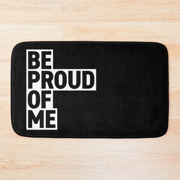 Item preview, Be Proud Of Me (White) designed and sold by STUDIO-72.
