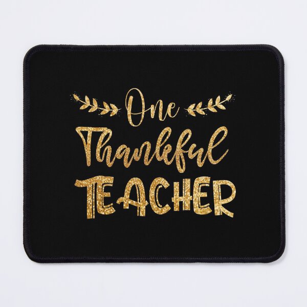 Item preview, gold background one thankful teacher thanksgiving gift Birthday funny sarcastic saying offended Meme designed and sold by joygift369.