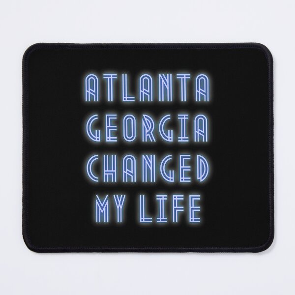 Item preview, Atlanta Georgia Changed My Life designed and sold by maia-maia.