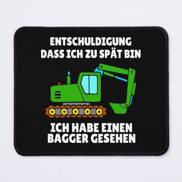 Artikelvorschau, KINDER - Entschuldigung bin zu spät - Habe einen BAGGER gesehen  entworfen und verkauft von urban-design.