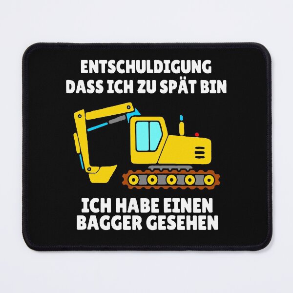 Artikelvorschau, KINDER - Entschuldigung bin zu spät - Habe einen BAGGER gesehen  entworfen und verkauft von urban-design.