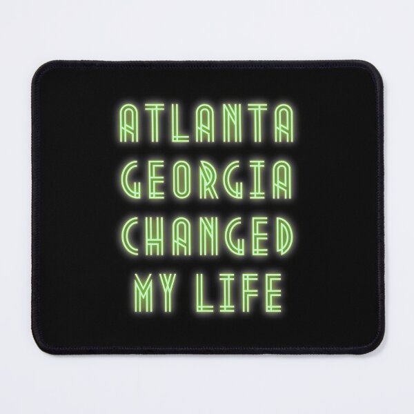 Item preview, Atlanta Georgia Changed My Life designed and sold by maia-maia.