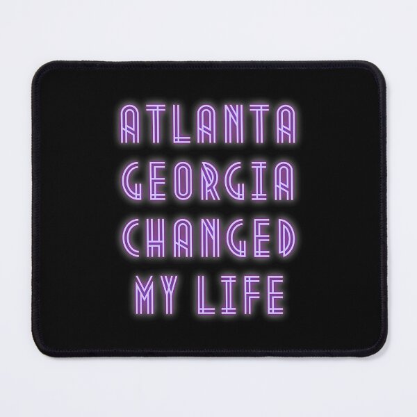 Item preview, Atlanta Georgia Changed My Life designed and sold by maia-maia.