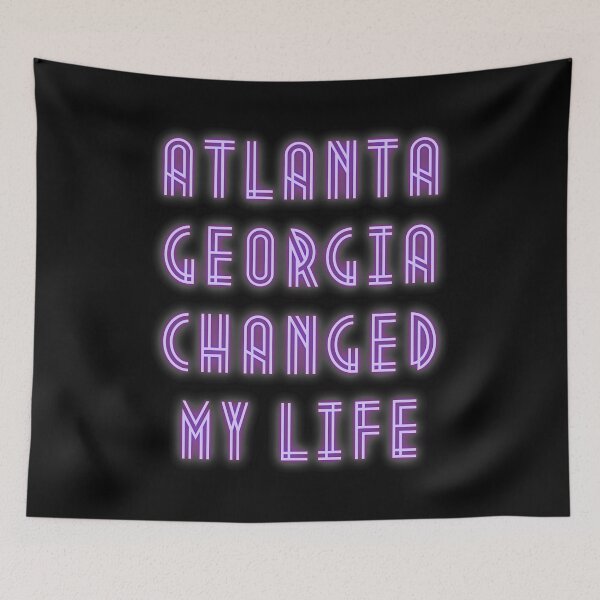 Item preview, Atlanta Georgia Changed My Life designed and sold by maia-maia.