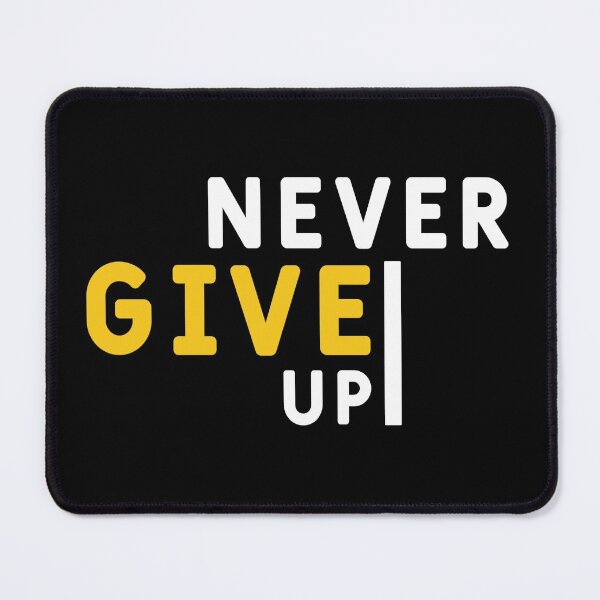 Item preview, Never Give Up designed and sold by XBdesigner.