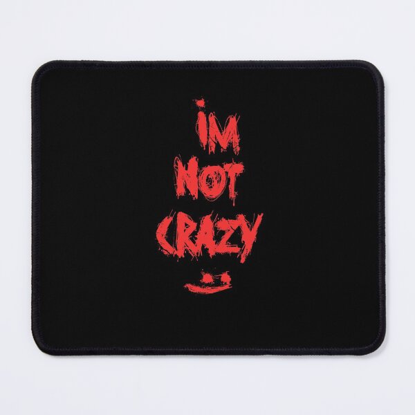 Item preview, Im not crazy (Red) designed and sold by HouseOfCyra.
