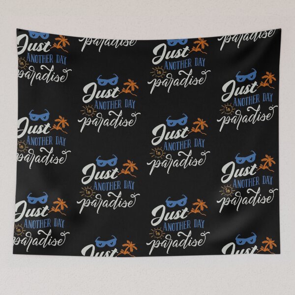 Item preview, Just Another Day in Paradise designed and sold by FOX1999-Design.