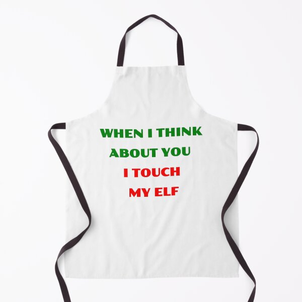 Item preview, Christmas Humor When I think about you I touch my elf designed and sold by avit1.