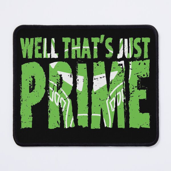 Item preview, Just Prime designed and sold by TransmitHim.