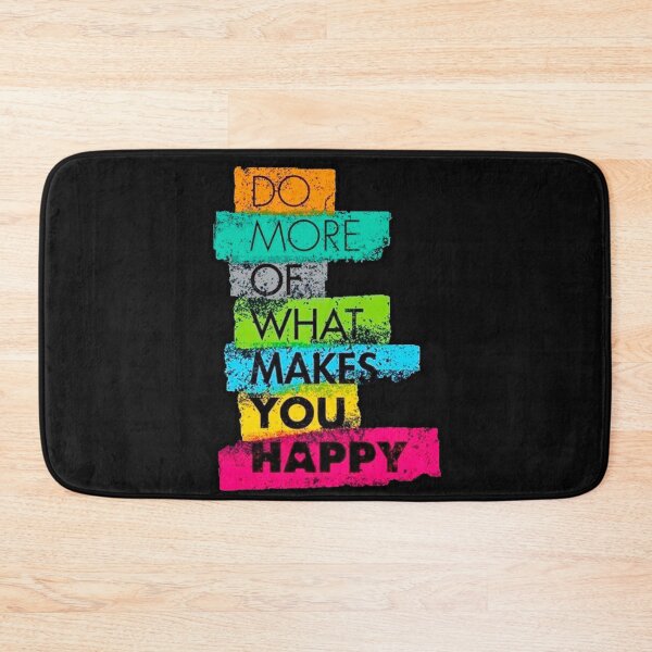 Item preview, DO MORE OF WHAT MAKES YOU HAPPY designed and sold by Aleksey Alekseev.