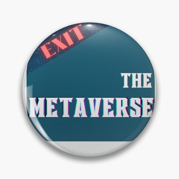 Item preview, Exit the Metaverse (Space Edition) designed and sold by daydreamatnight.