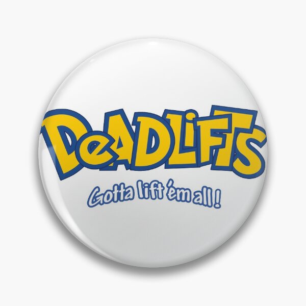 Item preview, Deadlifts - Gotta Lift 'em all! designed and sold by Be More Shonen |  Chris Minney.