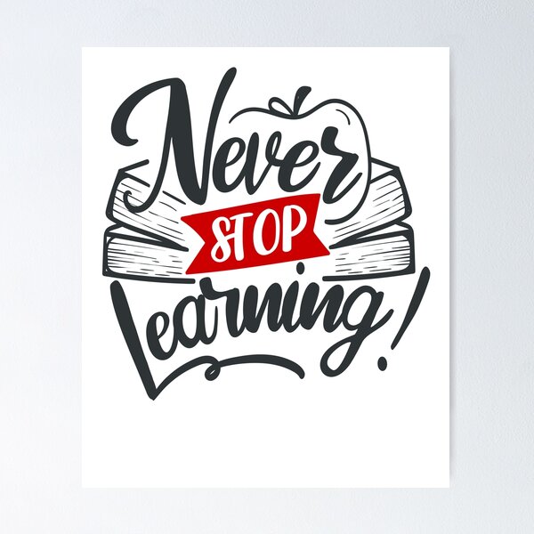 Item preview, Never Stop Learning designed and sold by FOX1999-Design.