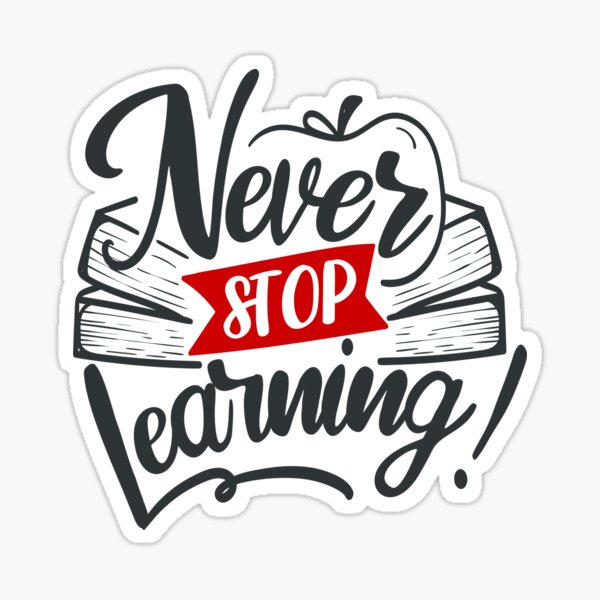 Item preview, Never Stop Learning designed and sold by FOX1999-Design.