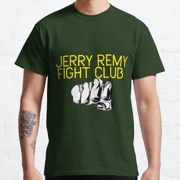 Jerry Remy Fight Club T Shirt, Custom prints store