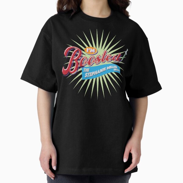 Item preview, "I'm Boosted" - The Stephanie Miller Show designed and sold by SMShow.