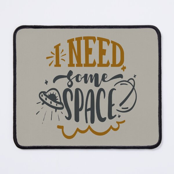 Item preview, I Need Some Space designed and sold by FOX1999-Design.