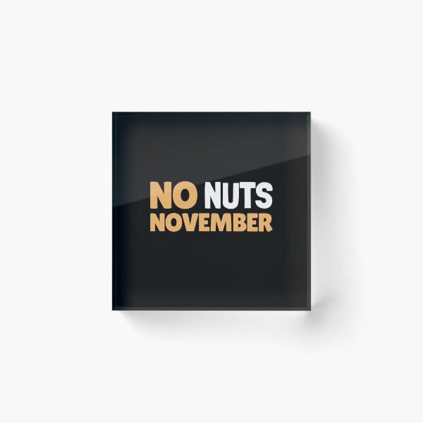 Item preview, No Nuts November designed and sold by Neggan.