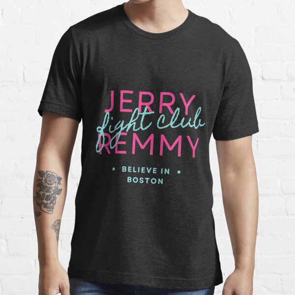 JERRY REMY FIGHT CLUB SHIRT - Ellie Shirt