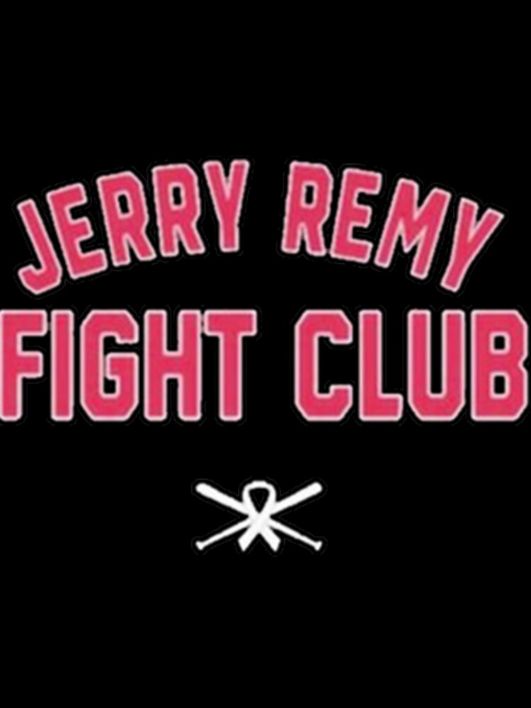 Jerrry Remy Fight Club Believe in Boston Red Sox T Shirt -   Worldwide Shipping