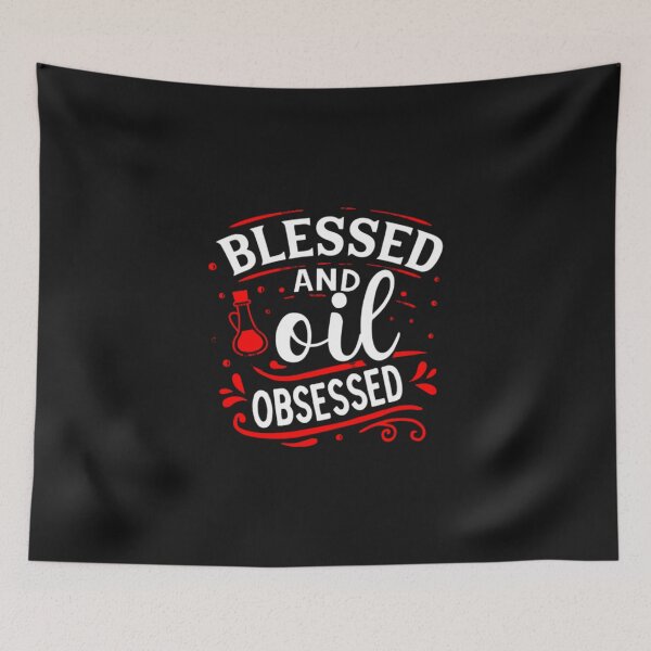 Item preview, Blessed And Oil Obsessed designed and sold by MollinS7.