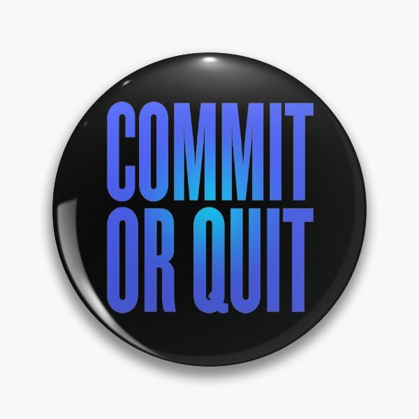 Item preview, Commit or quit. v.1 designed and sold by x1brett.