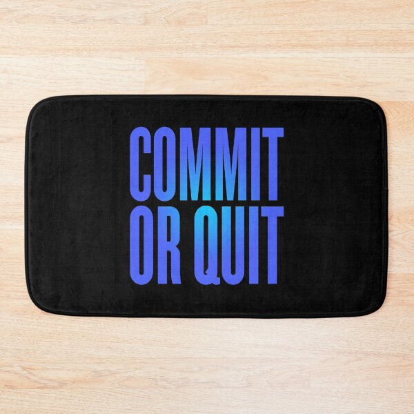 Item preview, Commit or quit. v.1 designed and sold by x1brett.