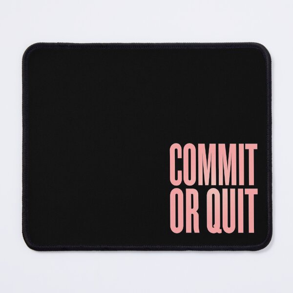 Item preview, Commit or quit. v.2 designed and sold by x1brett.