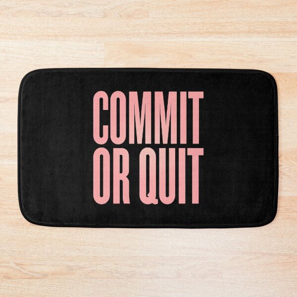Item preview, Commit or quit. v.2 designed and sold by x1brett.
