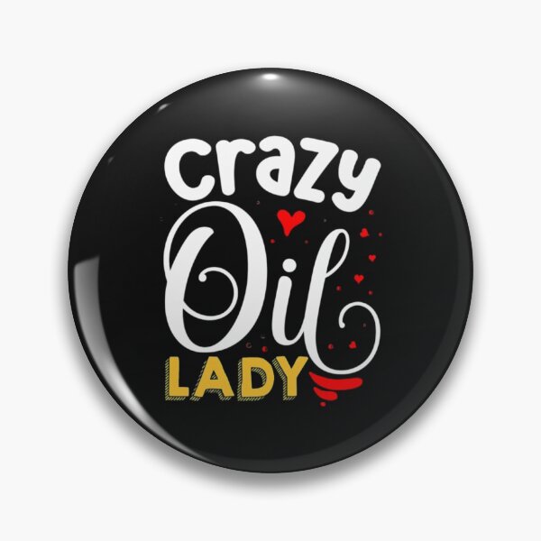 Item preview, Crazy Lady Oil Lady designed and sold by MollinS7.