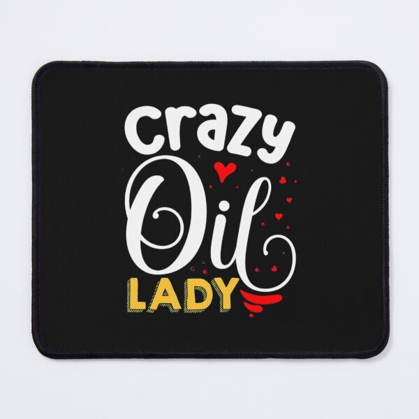 Item preview, Crazy Lady Oil Lady designed and sold by MollinS7.