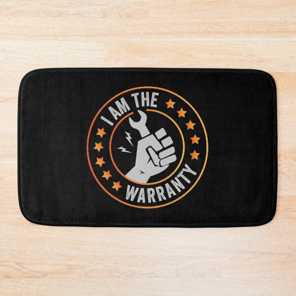 Item preview, I am the warranty - Mechanic  designed and sold by GeeksUnique.