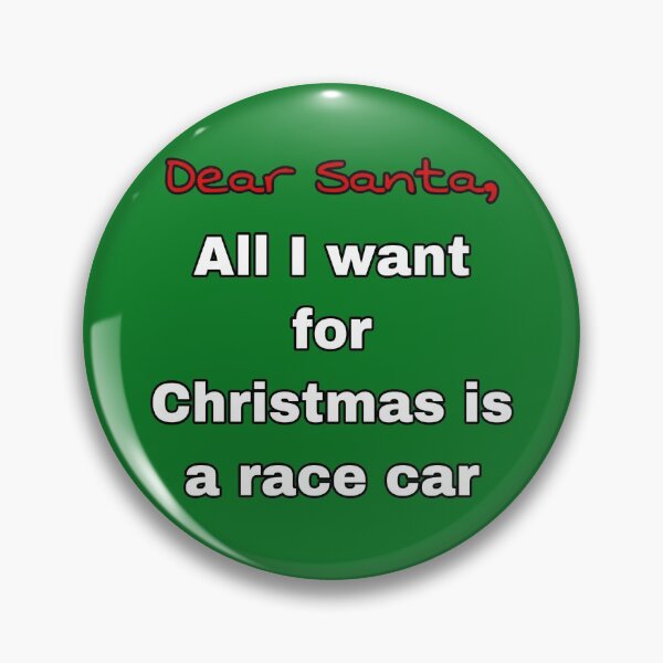 Artikelvorschau, "Lieber Weihnachtsmann, alles was ich zu Weihnachten will ist ein Rennauto" Design entworfen und verkauft von StockCarFan.