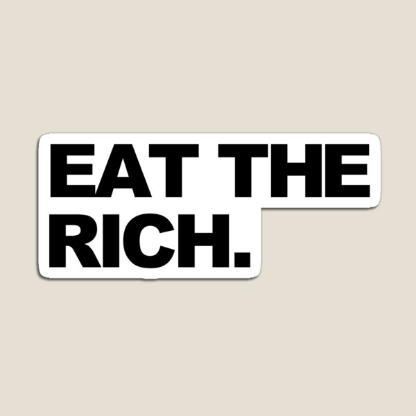 Vista previa del artículo con la obra «COMER LOS RICOS», diseñado y vendido por thomasesmith.