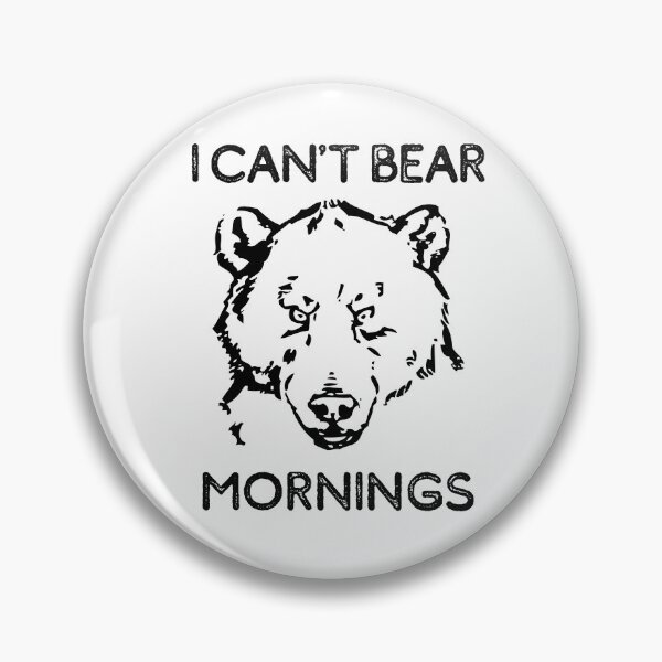 Item preview, I Can't Bear Mornings designed and sold by LiToDesignCo.