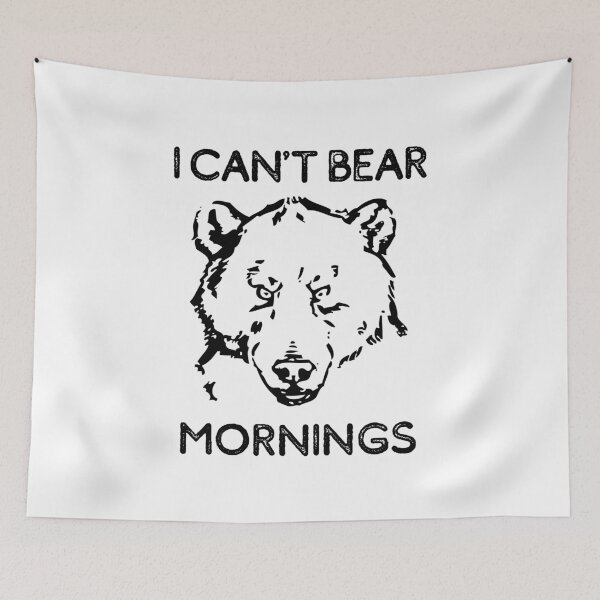 Item preview, I Can't Bear Mornings designed and sold by LiToDesignCo.