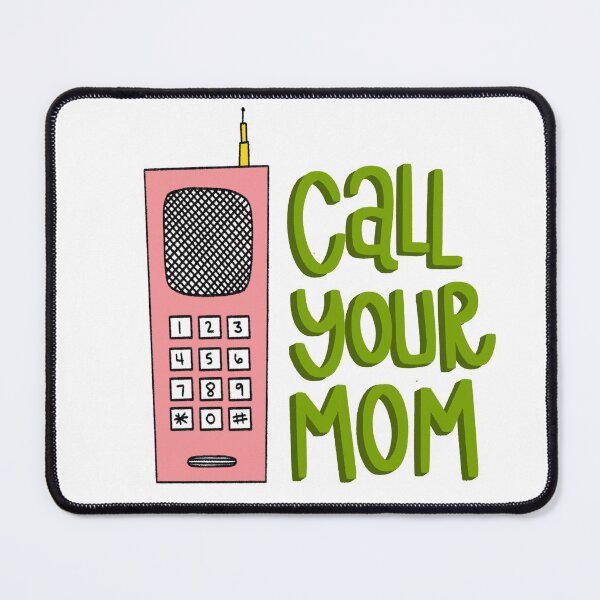 Item preview, Call your mom designed and sold by HomebodySociety.